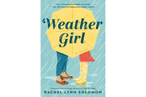 “Weather Girl” by Rachel Lynn Solomon