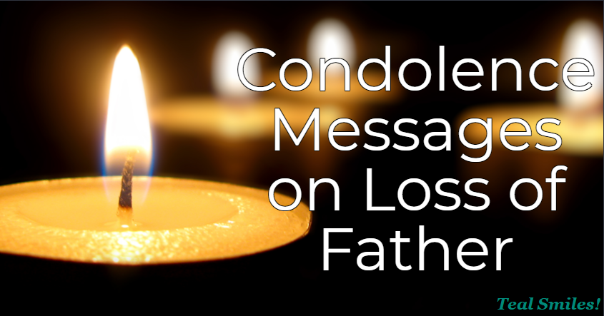 condolence-message-death-of-father-teal- smiles