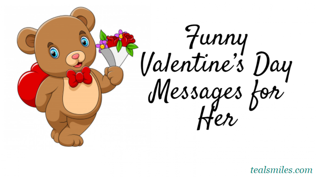 Funny Valentine's Day Messages for Her 2022 - Teal Smiles