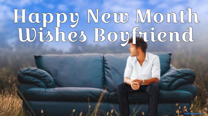 Happy New Month Wishes Boyfriend
