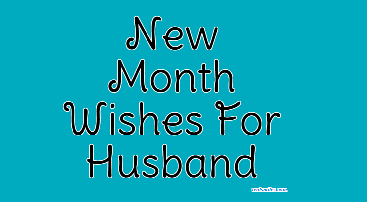 Happy New Month Wishes For Husband