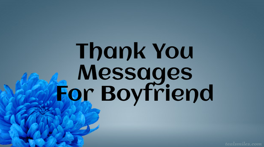 Thank You Messages For Boyfriend