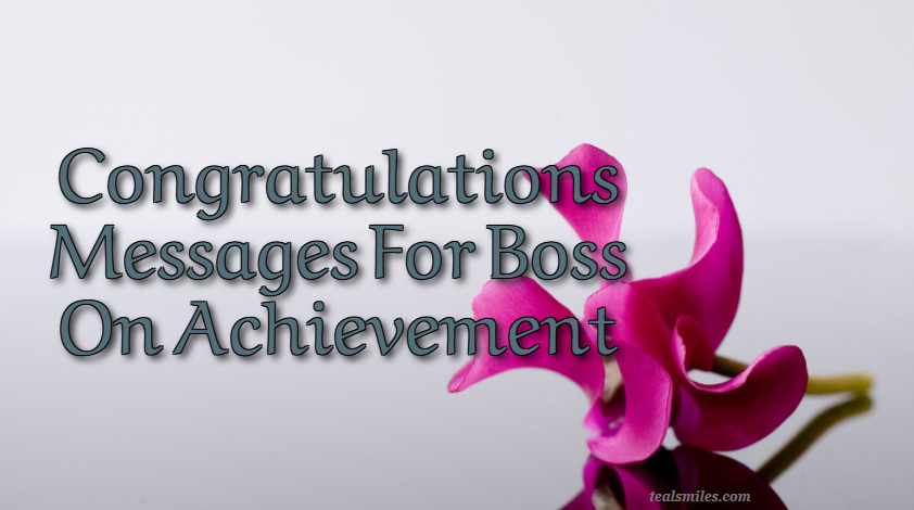 Congratulations Messages For Boss On Achievement