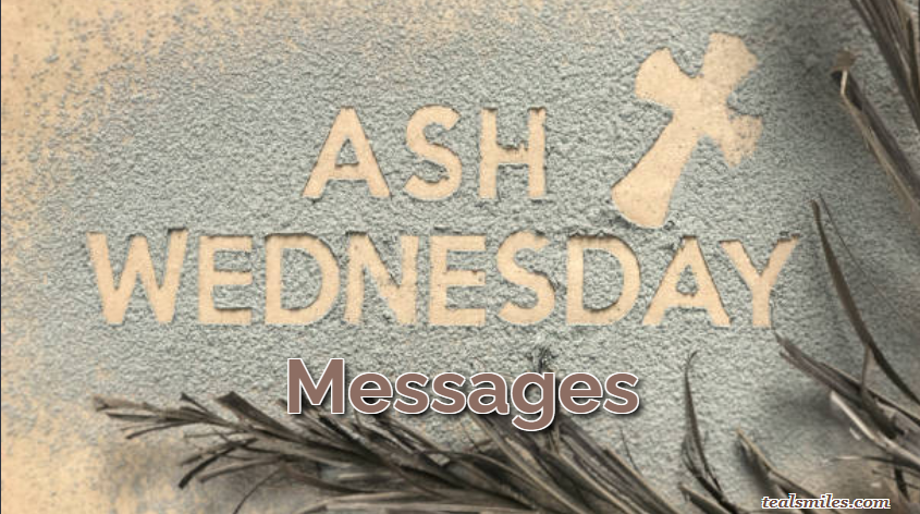 Best Ash Wednesday Messages, Wishes, Quotes And Ideas