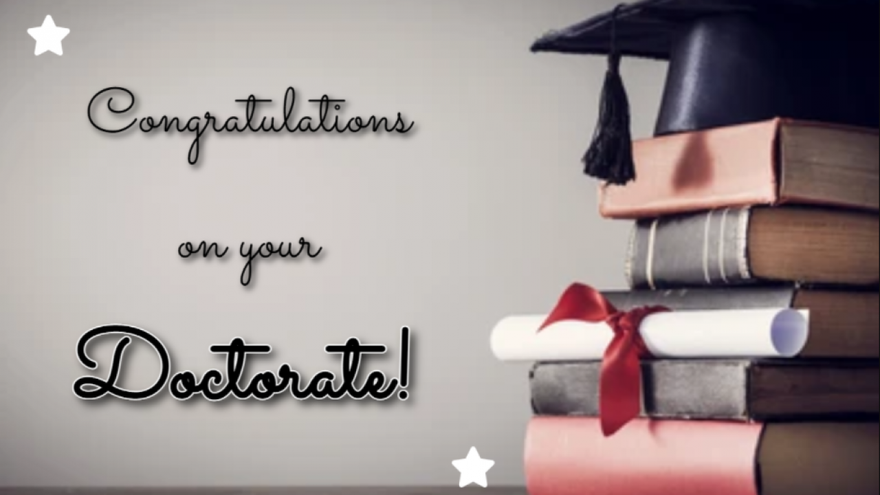 Congratulations On Your Phd Degree