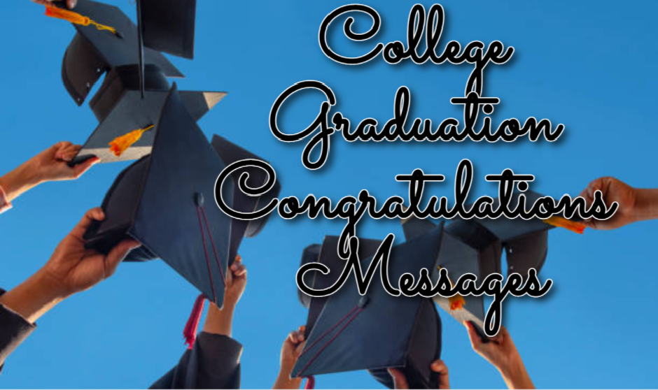 College Graduation Congratulation Messages