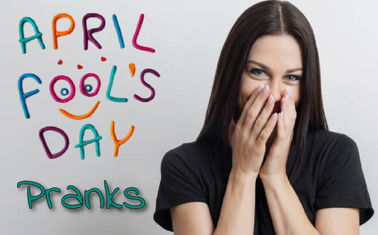 April Fool’s Day Pranks For Her
