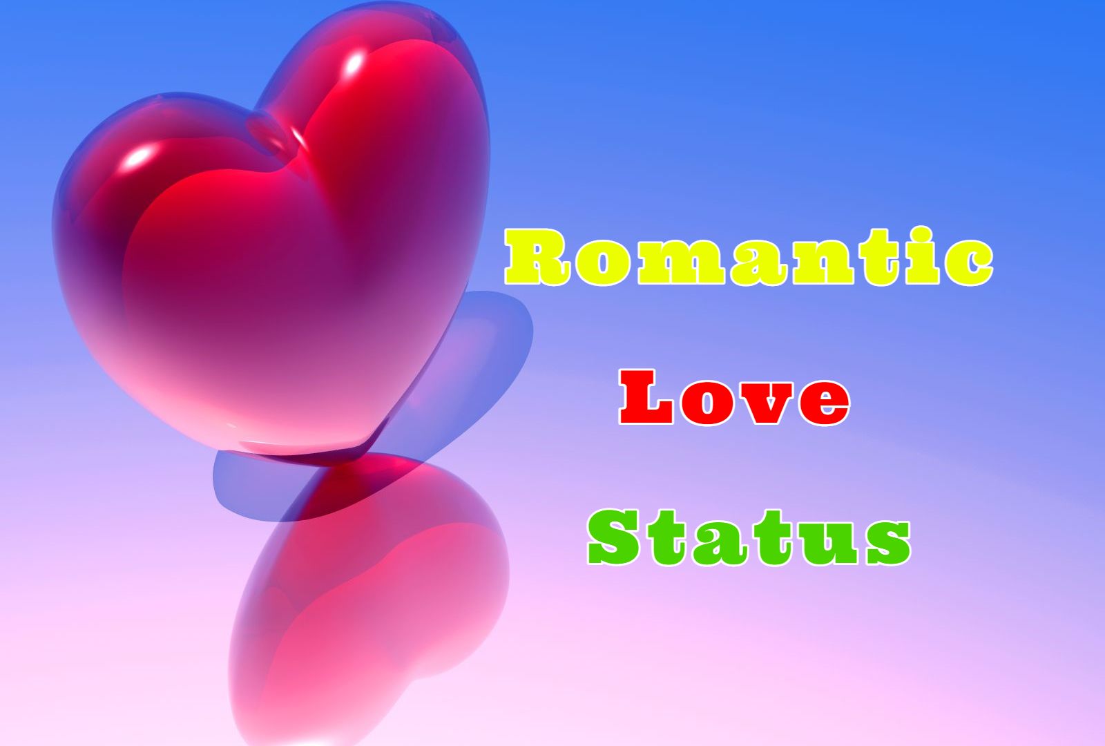 Romantic Love Status For WhatsApp, Facebook, Instagram