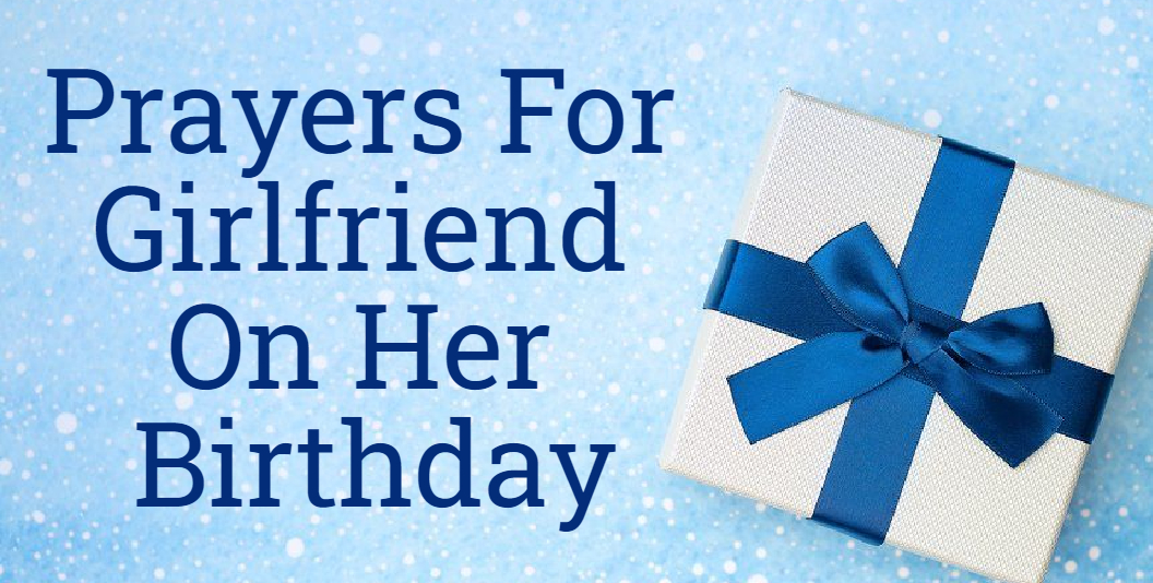 Birthday Prayer For Girlfriend