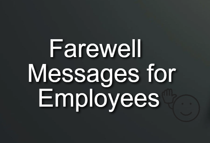 Farewell Good Luck Messages for Employees and Staff