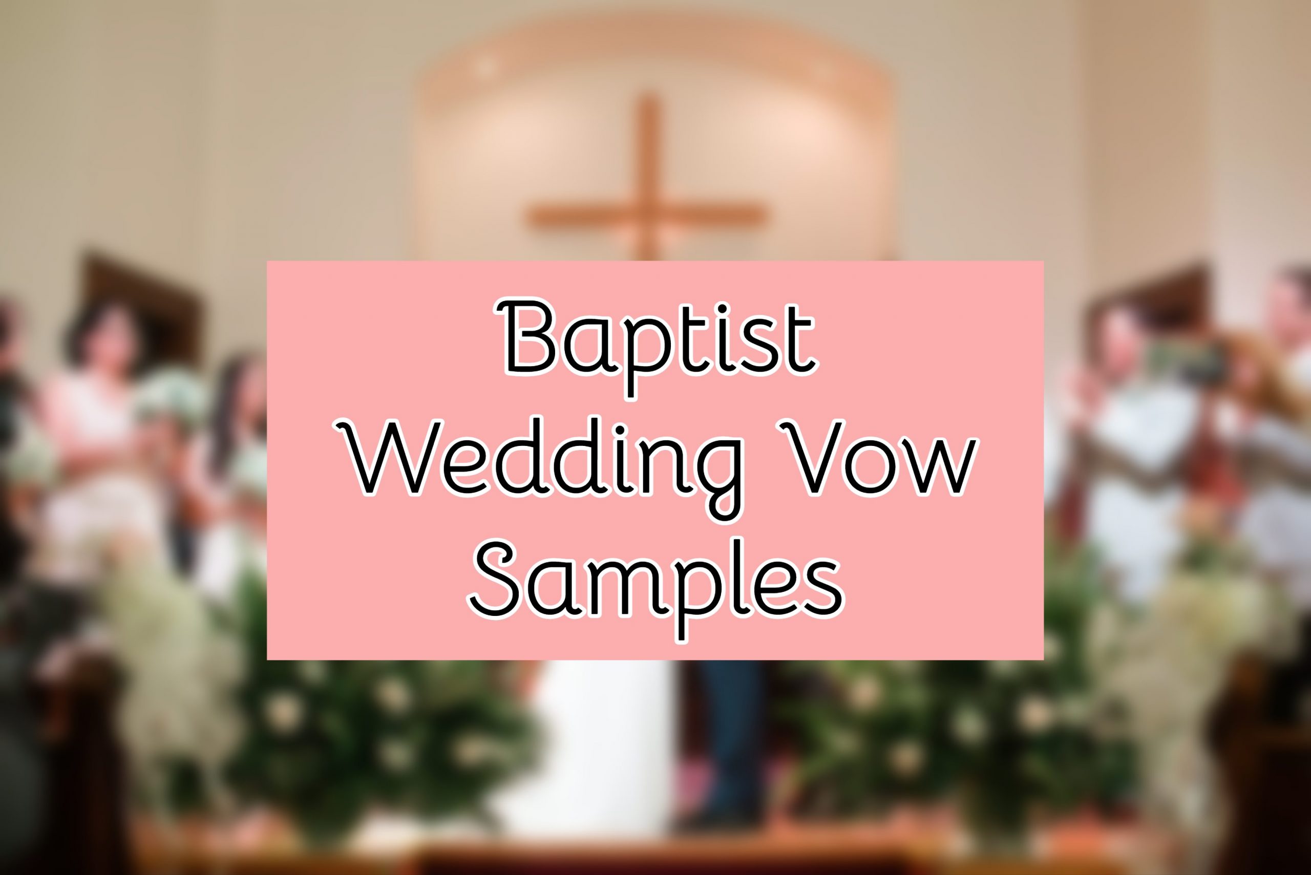 Baptist Wedding Vow Samples