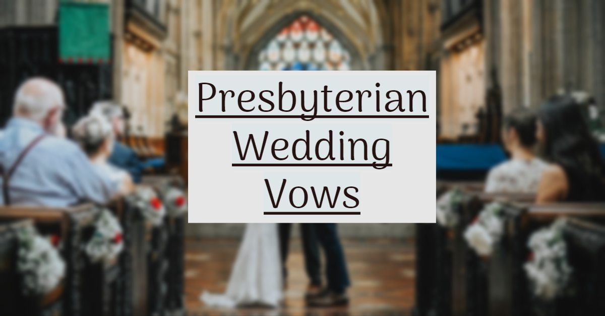 Presbyterian Wedding Vows