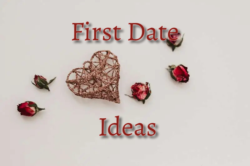 First Date Ideas For Teens And Adults