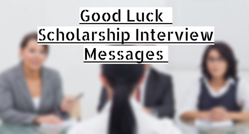Best of Luck on Your Scholarship Interview