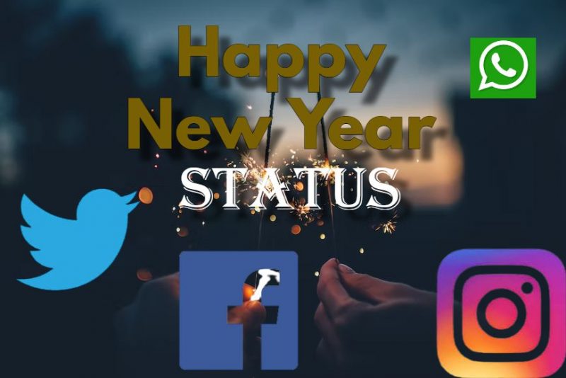 new year status for FaceBook, WhatsApp, Twitter, Instagram